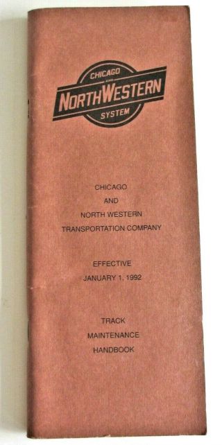 Vintage 1992 Chicago And North Western Railroad Cnw Track Maintenance Handbook