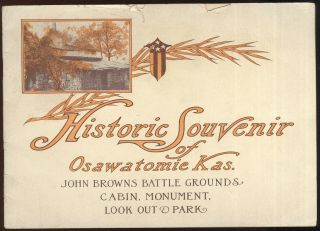 1910 Souvenir Booklet,  Osawatomie,  Ks.  John Brown Battle Grounds,  Park,  Cabin,