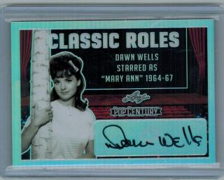 Dawn Wells As " Mary Ann " 2019 Leaf Pop Century Signature Auto Silver Refractor