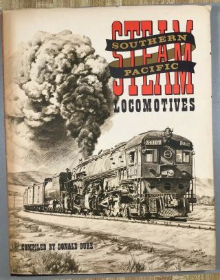 Southern Pacific Steam Locomotives By Donald Duke Hb/dj 8th Printing 1974