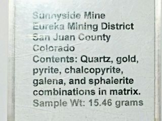 SUNNYSIDE MINE COLORADO GOLD IN QUARTZ,  77.  3 CARATS or 15.  46 GRAMS 6
