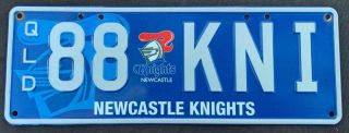 Queensland Australia " Newcastle Knights " Rugby League License / Number Plate