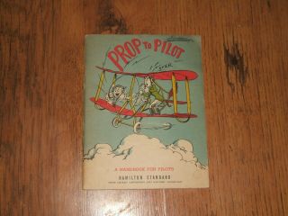 Hamilton Standard Hydromatic Propellor - 1950 Pilots Handbook;prop To Pilot.