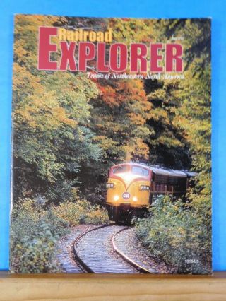 Railroad Explorer 18? 2006 Fall Trains Of Northeastern North America