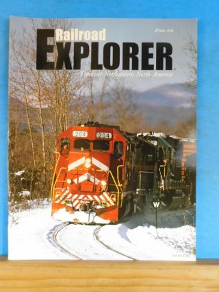 Railroad Explorer 16 2006 Winter Trains Of Northeastern North America Color Pho