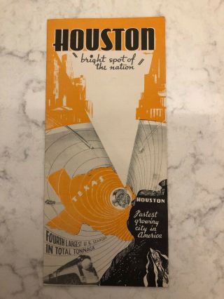 Vintage Houston " Bright Spot Of The Nation ".  1938 Brochure