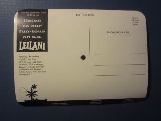 Old Vintage 1950 ' s - SS LEILANI Steamship - PHONO Record POSTCARD - HAWAII 2
