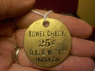 Delaware Lackawanna & Western Railroad D.  L.  & W R.  R.  Y Hoboken Towel Check