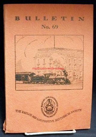 R&lhs Railroad History Bulletin 69 May 1947 Western Rr,  Massachusetts,  Whistler 