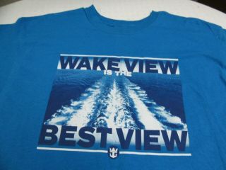 Royal Caribbean T - Shirt L Wake View Is The Best View.
