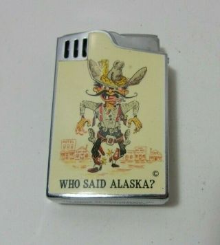 Vtg.  The House Of Beauregard Musical Lighter " Who Said Alaska? " Texas Flag T