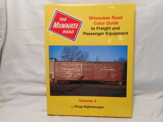 Cmt - Milwaukee Road Color Guide To Freight And Passenger Equipment,  Volume 2