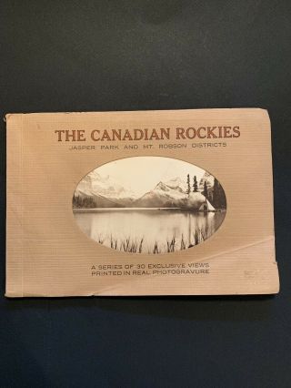 The Canadian Rockies - Jasper Park & Mt Robson Districts - Vintage 1920’s - Rare