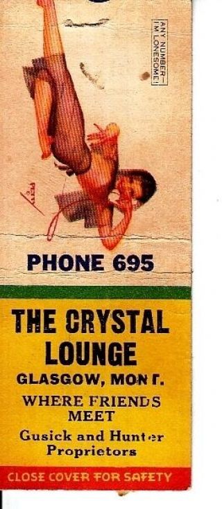 The Crystal Lounge Gusick & Hunter Glasgow Montana Mt Old Matchcover