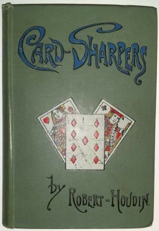 1st Edition 1891 Card - Sharpers Their Tricks Exposed By Robert Houdin