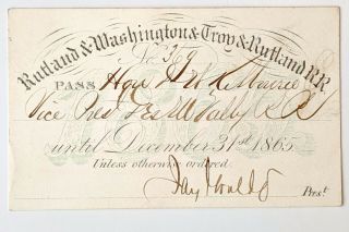 1865 Rutland & Washington & Troy & Rutland Rr Annual Pass D W Kilbourne J Gould