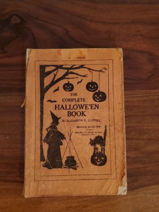Vintage Halloween Copyright 1915 " The Complete Hallowe 