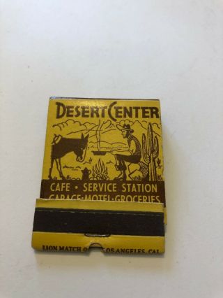 Vintage Full Matchbook Desert Center Cafe/ Service Station/ Garage/motel Calif