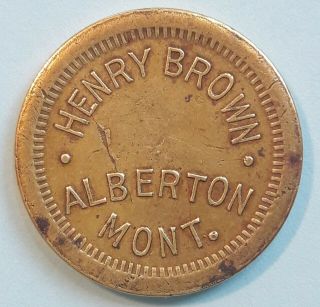 Alberton Montana Good For One Drink Trade Token Henry Brown Exonumia