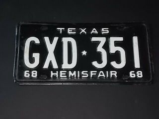 1968 Texas “hemisfair” License Plate Gxd 351.  Texas Man U.  S.  A Texas 68