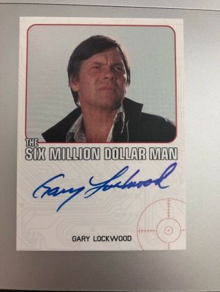 Six Million Dollar Man Gary Lockwood (star Trek) Autograph Card Bionic Complete