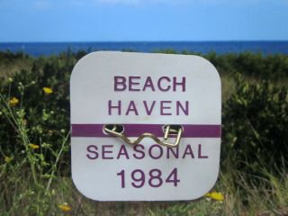 1984 Beach Haven Jersey Seasonal Beach Badge/tag 35 Years Old