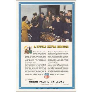 1943 Union Pacific Railroad: A Little Extra Service Vintage Print Ad