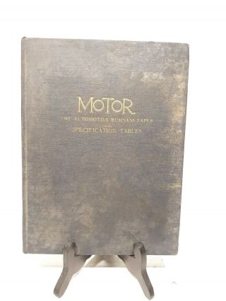 Motor: The Automotive Business Paper Specification Tables Book 1924 Vintage