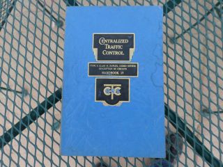 Centralized Traffic Control Descriptions Of Circuits Handbook 15 Railroad Train
