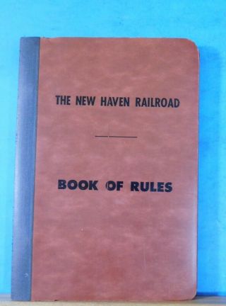 Haven Railroad Book Of Rules Operating Department 1954 Nynh&h