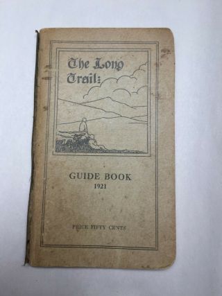 1921 Long Trail Green Mountain Club Guide Book W/ Maps Rutland Vt