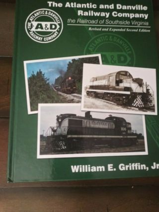 The Atlantic And Danville Railway Company William E.  Griffin,  Jr.