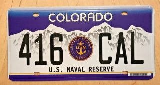 Rare Colorado Us Naval Reserve License Plate " 416 Cal " Co Usn Navy Veteran