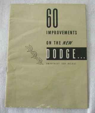 Vintage 1946 - 47 Dodge Car Advertise Booklet " 60 Improvements On The Dodge "