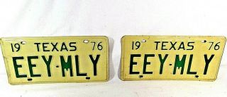 1976 Vintage Texas Personalized Vanity License Plate - Matching Pair Eey - Mly
