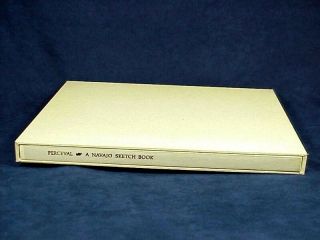 A Navajo Sketch Book By Don Perceval - Deluxe Ed.  Signed W/ Watercolor