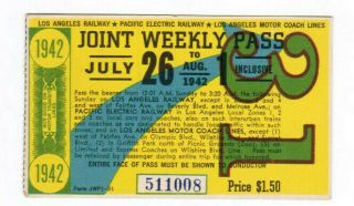 Los Angeles California Pacific Electric Railway Weekly Pass July 26 - Aug 1 1942