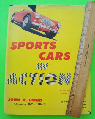 1954 Sports Cars In Action By John Bond 1st Ed H - C,  Dj 254 - Pg Porsche Kurtis Ac