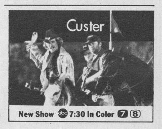 1967 Abc Tv Ad & Debut Article General Custer Wayne Maunder Show