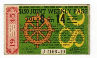 Los Angeles California Pacific Electric Railway Weekly Pass July 8 - 14 1945
