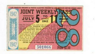 Los Angeles California Pacific Electric Railway Weekly Pass July 5 - 11 1942