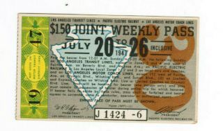Los Angeles California Pacific Electric Railway Weekly Pass July 20 - 26 1947