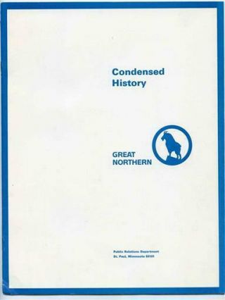 Great Northern Railway Condensed History 1969 Logo Route Map Name Trains