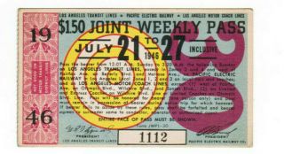 Los Angeles California Pacific Electric Railway Weekly Pass July 21 - 27 1946
