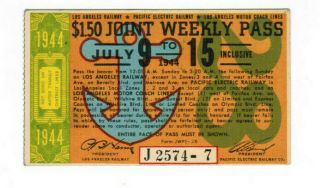 Los Angeles California Pacific Electric Railway Weekly Pass July 9 - 15 1944