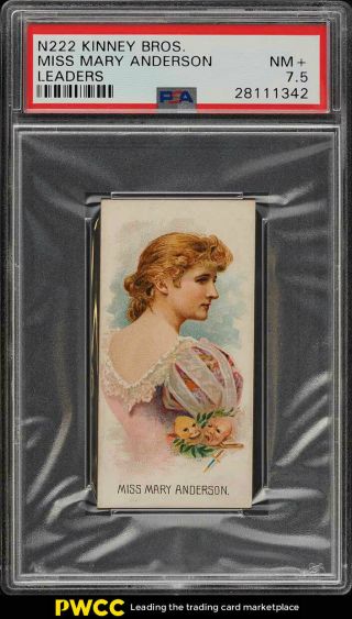 1889 N222 Kinney Brosthers Miss Mary Anderson Psa 7.  5 Nrmt,  (pwcc)