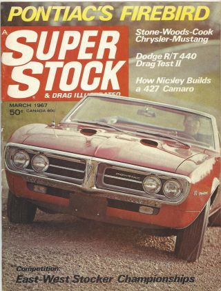 Stock - March 1967 - Pontiac Firebird 400/dodge R/t 400/nickey 427 Camaro