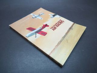 1983 288pg Book - The Golden Age Of Air Racing Pre - 1940 Vol.  2 - Schmid & Weaver