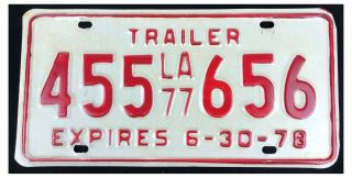 Louisiana 1977 - 1978 Trailer License Plate 455 - 656