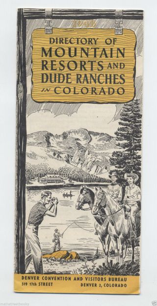 Directory Of Colorado Dude Ranches 1948 Mountain Resorts Hunting Fishing Horses
